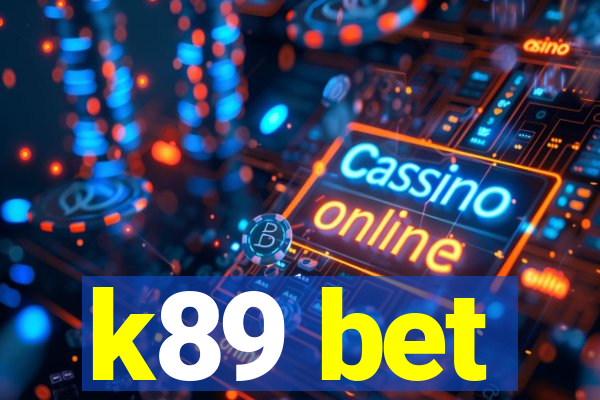 k89 bet